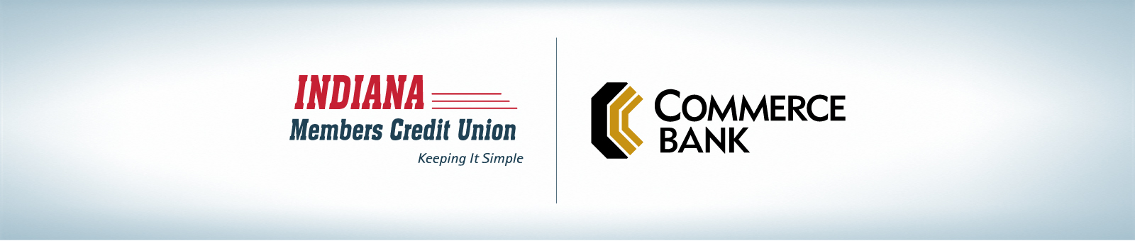 Indiana Members Credit Union And Commerce Bank Announce Strategic