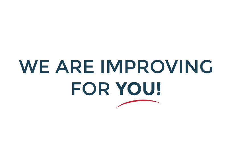 "we are improving for you"